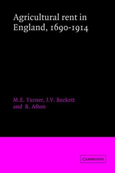Agricultural Rent in England 1690 1914