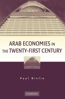 Arab Economies in the Twenty-First Century