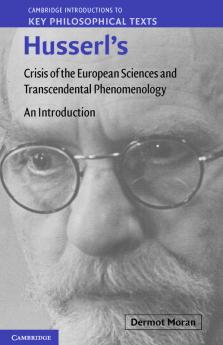 Husserl's Crisis of the European Sciences and Transcendental Phenomenology