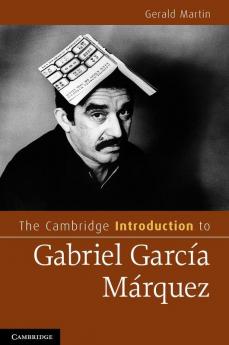 The Cambridge Introduction to Gabriel Garcia Marquez