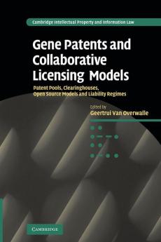Gene Patents and Collaborative Licensing Models