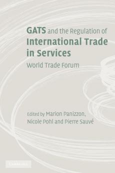 GATS and the Regulation of International Trade in Services