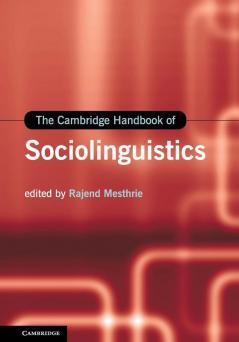 The Cambridge Handbook of Sociolinguistics