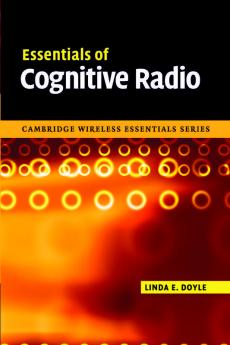 Essentials of Cognitive Radio