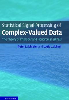 Statistical Signal Processing of Complex-Valued Data