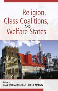 Religion Class Coalitions and Welfare States