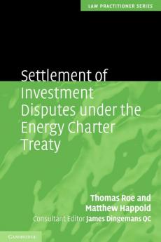 Settlement of Investment Disputes under the Energy Charter Treaty