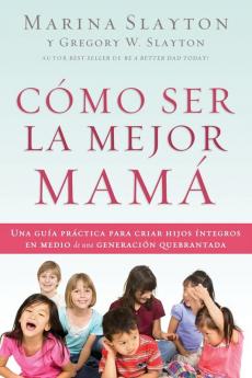 Cómo ser la mejor mamá