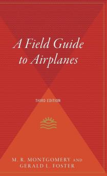 A Field Guide to Airplanes Third Edition