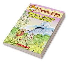 Mighty Mount Kilimanjaro: 41 (Geronimo Stilton)