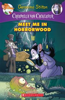 Creepella Von Cacklefur - 2 Meet Me in Horror Wood: 02 (Geronimo Stilton)