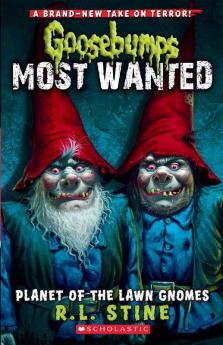 Planet of the Lawn Gnomes: 1 (GB Most Wanted - 1)