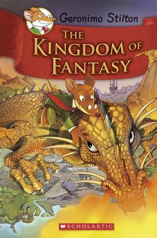 Geronimo Stilton The Kingdom Of Fantasy#01 The Kingdom Of Fantasy