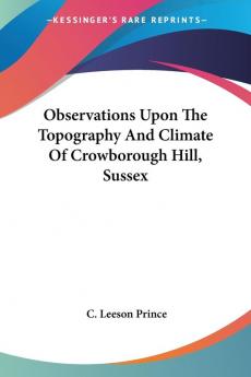 Observations Upon The Topography And Climate Of Crowborough Hill Sussex