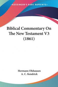 Biblical Commentary On The New Testament V3 (1861)