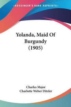 Yolanda Maid Of Burgundy