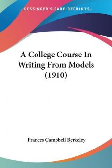 A College Course In Writing From Models