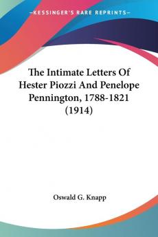 The Intimate Letters Of Hester Piozzi And Penelope Pennington 1788-1821