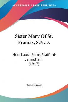 Sister Mary Of St. Francis S.N.D.: Hon. Laura Petre Stafford-jernigham: Hon. Laura Petre Stafford-Jernigham (1913)