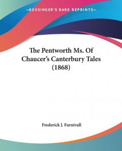 The Pentworth Ms. Of Chaucer's Canterbury Tales