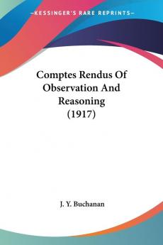 Comptes Rendus Of Observation And Reasoning