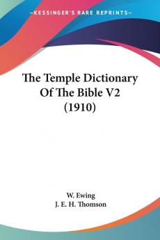 The Temple Dictionary Of The Bible V2 (1910)