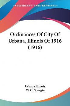 Ordinances Of City Of Urbana Illinois Of 1916