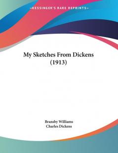 My Sketches From Dickens