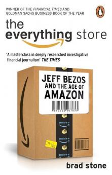 Everything Store Jeff Bezos and the Age