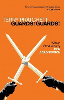 Guards! Guards! Introduction by Ben Aaronovitch (Discworld Novels)