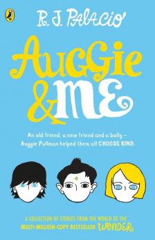 Auggie & Me: Three Wonder Stories