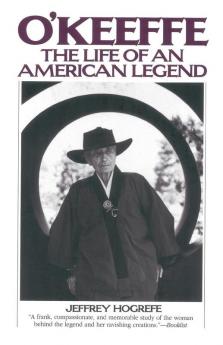 O'Keeffe: The Life of an American Legend