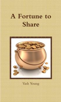 A Fortune to Share