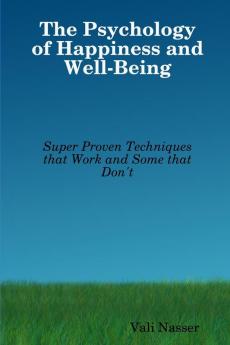 The Psychology of Happiness and Well-Being