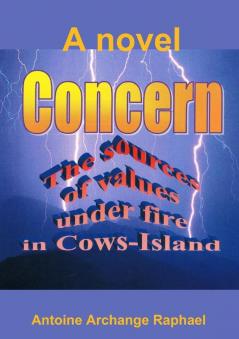 Concern the sources of values under fire in Cows Island