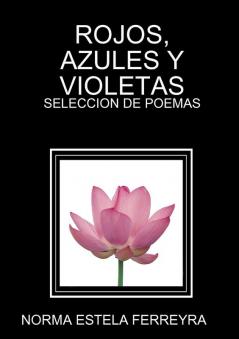 ROJOS AZULES Y VIOLETAS