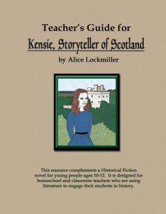 Teacher's Guide for Kensie Storyteller of Scotland