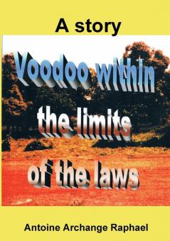 Voodoo within the boundaries of the laws