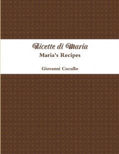 Ricette di Maria - Maria's Recipes