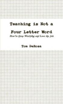 Teaching is Not a Four Letter Word