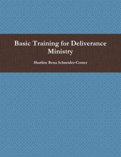 Basic Training for Deliverance Ministry