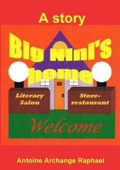 Big Ninny's home The confrontation (a story)