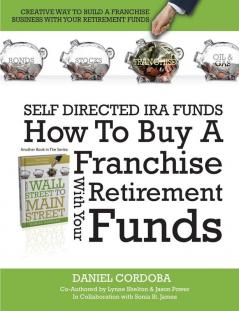 HOW TO BUY A FRANCHISE WITH YOUR OWNER-MANAGED RETIREMENT FUNDS