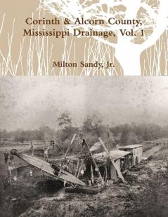Corinth & Alcorn County Mississippi Drainage Vol. 1