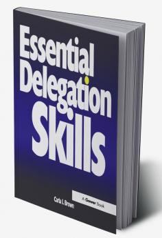 Essential Delegation Skills