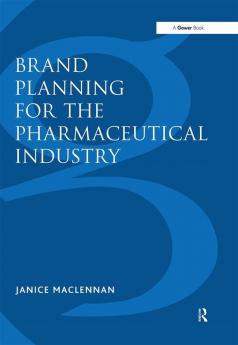 Brand Planning for the Pharmaceutical Industry