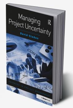 Managing Project Uncertainty