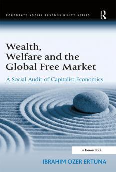 Wealth Welfare and the Global Free Market