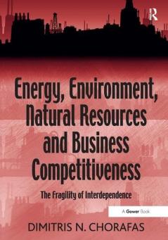 Energy Environment Natural Resources and Business Competitiveness