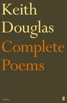 Keith Douglas: The Complete Poems